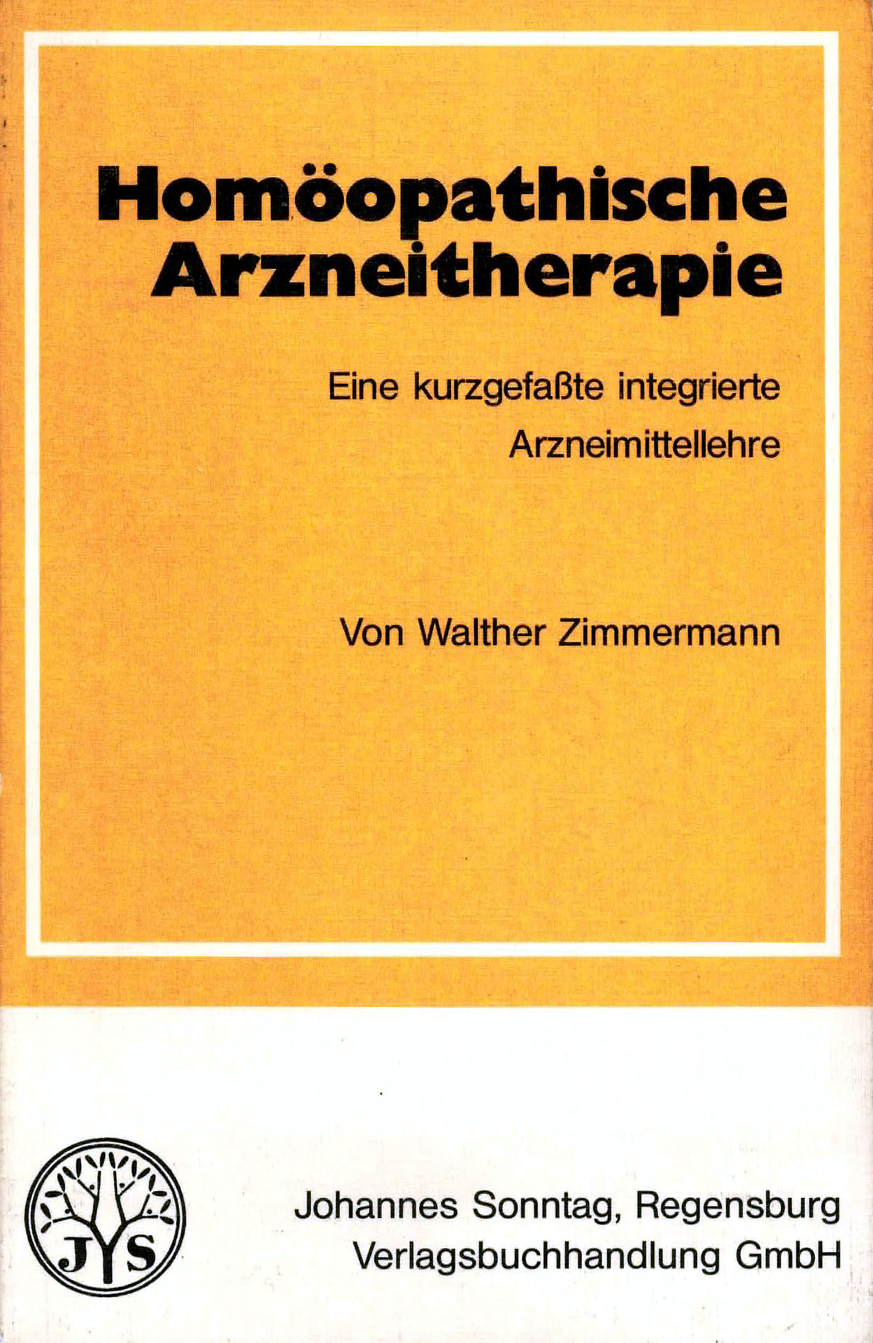Homöopatische Arzeneitherapie - Zimmermann, Walther